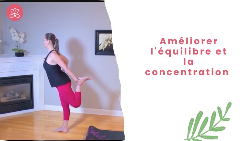 Jour 13. Dynamique - Améliorer l'équilibre et la concentration avec Maryse Lehoux